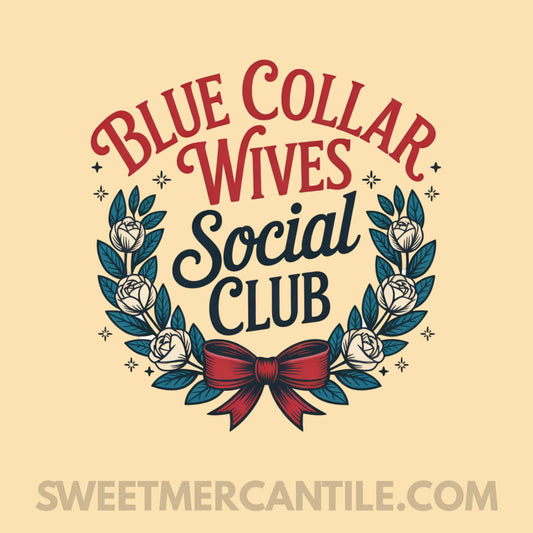 Blue Collar Wives Social Club - W14 - Comfort Colors - Short Sleeve Tee